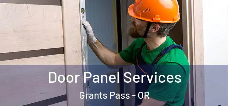 Door Panel Services Grants Pass - OR