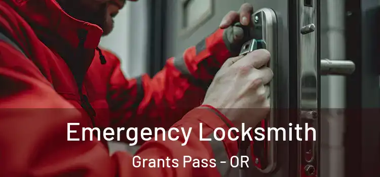 Emergency Locksmith Grants Pass - OR