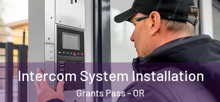 Intercom System Installation Grants Pass - OR