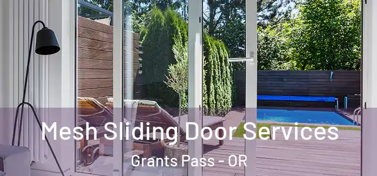 Mesh Sliding Door Services Grants Pass - OR