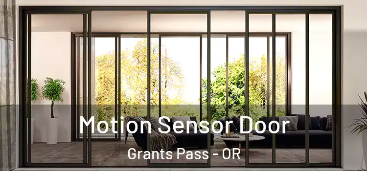 Motion Sensor Door Grants Pass - OR